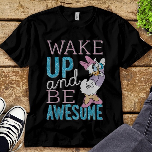 Disney Daisy Duck Wake Up And Be Awesome Funny Unisex Tee Adult T-shirt Kid - Picture 1 of 2